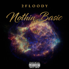 Nothin Basic (prod. brufferbeatz & swanbeatz)