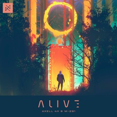 Axell 4X & M-291 - Alive [UXN Release]