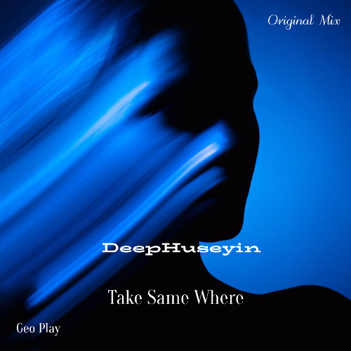 DeepHuseyin - Take Same Where
