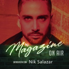 Bj Magazine #Entrevista: #NikSalazar estrena #Nomecambiopornadiemas