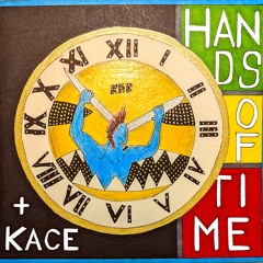 KHR x KACE - Hands Of Time