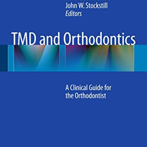 free PDF 📙 TMD and Orthodontics: A clinical guide for the orthodontist by  Sanjivan