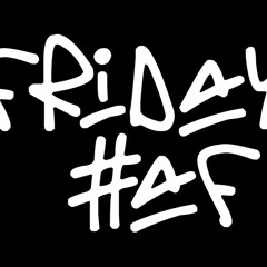 Friday #Af