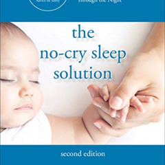 [VIEW] KINDLE 📨 The No-Cry Sleep Solution, Second Edition by  Elizabeth Pantley PDF