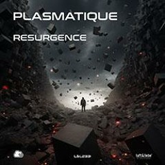 Premiere: Plasmatique - Resurgence [Luft & Liebe]