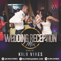 KILO VIBES WEDDING RECEPTION MIX