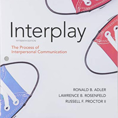 [VIEW] EPUB 💞 Adler: Interplay: The Process of Interpersonal Communication by  Ronal