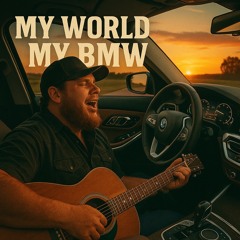 My World, My BMW