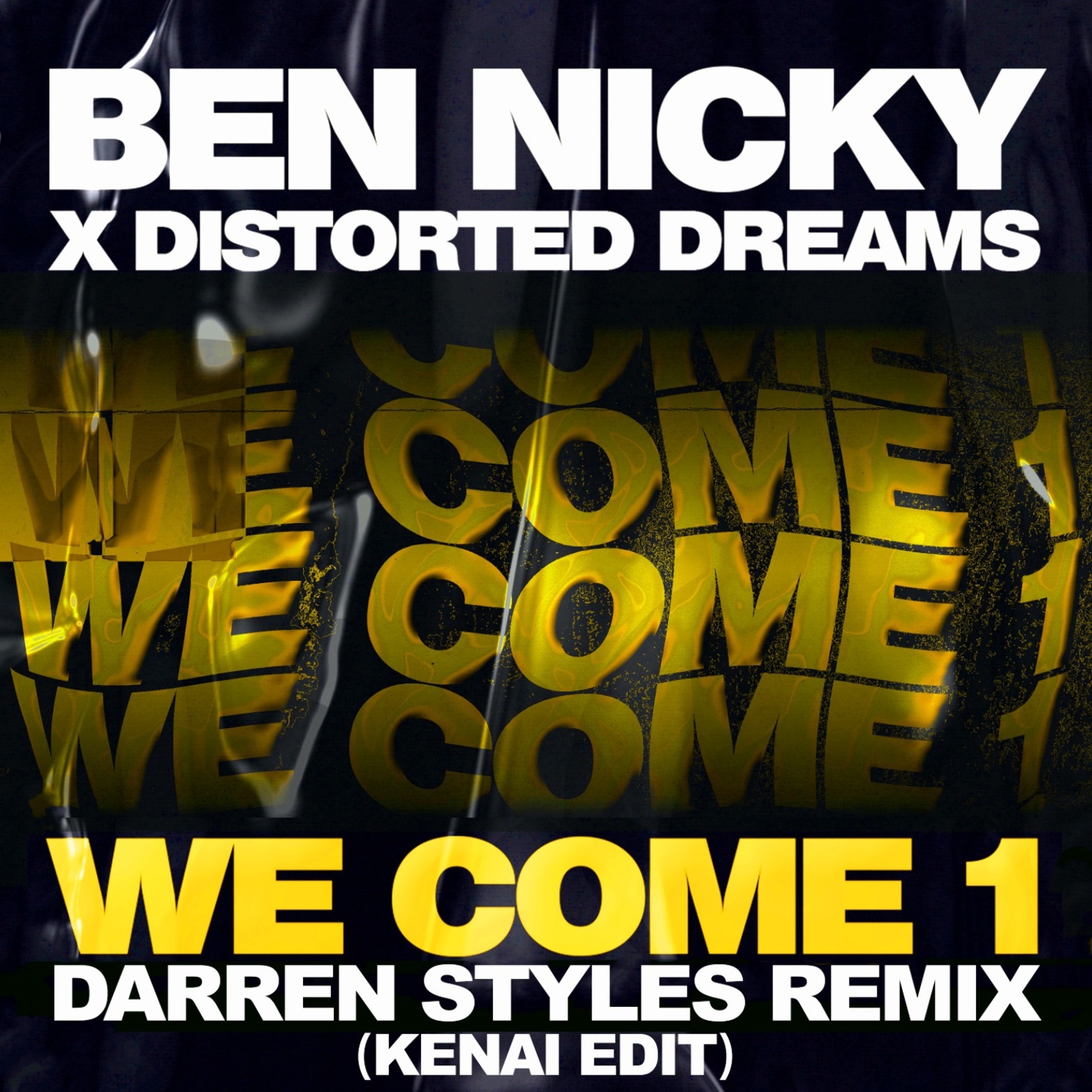 Ben Nicky x Distorted Dreams - We Come 1 (DS Remix / Kenai Edit) episode artwork