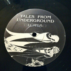 Tales From Underground - Lotus (Lost Control Mix)