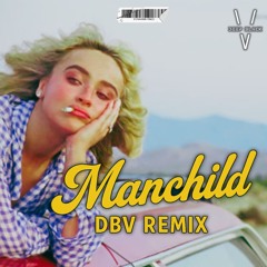 Sabrina Carpenter - Manchild (DBV Remix) [FREE DOWNLOAD]