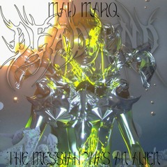Mad Marq - Meeting The Messiah In The Desert (98RPM Mental Remix)