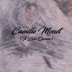 10. Camille Monet (Il Lato Oscuro)