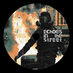 Echoes In The Street