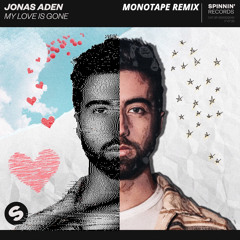 Jonas Aden - My Love Is Gone (Monotape Remix)[FREE DOWNLOAD]
