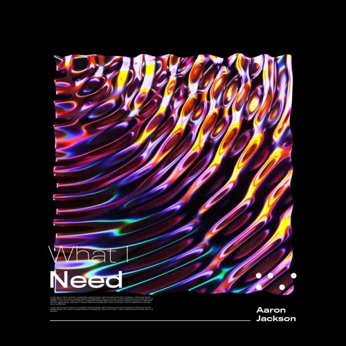 Aaron Jackson- What I Need(Original Mix)