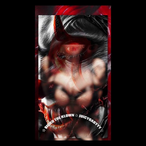 “F**K ME 2 SLEEP” SICKO THE KLOWN x JUICYBABYYY