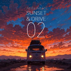 Atilla Altaci - Sunset & Drive 02