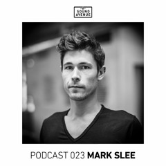 Sound Avenue Podcast 023 - Mark Slee