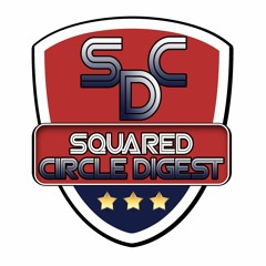 Podcast Tuesday - Squared Circle Digest - Talking AEW 053023