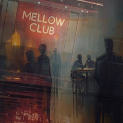 mellowclub 1