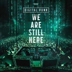 Digital Punk - We Are Still Here (OUT NOW)