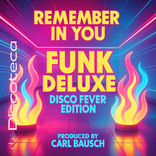 Remember in You – Funk Deluxe (Disco Fever Edition)