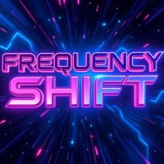 Frequency shift-(glow-up-protocol)