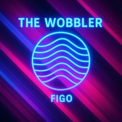 The Wobbler