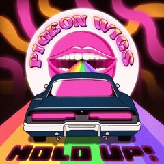 Hold Up! Radio Edit