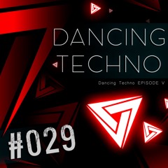 #029 - Dancing Techno 5 - Sabadini, Mind Against, Benny Benassi, Spada, Bohm & Others