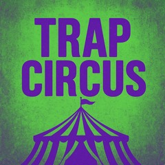 Trap Circus (Instrumental)