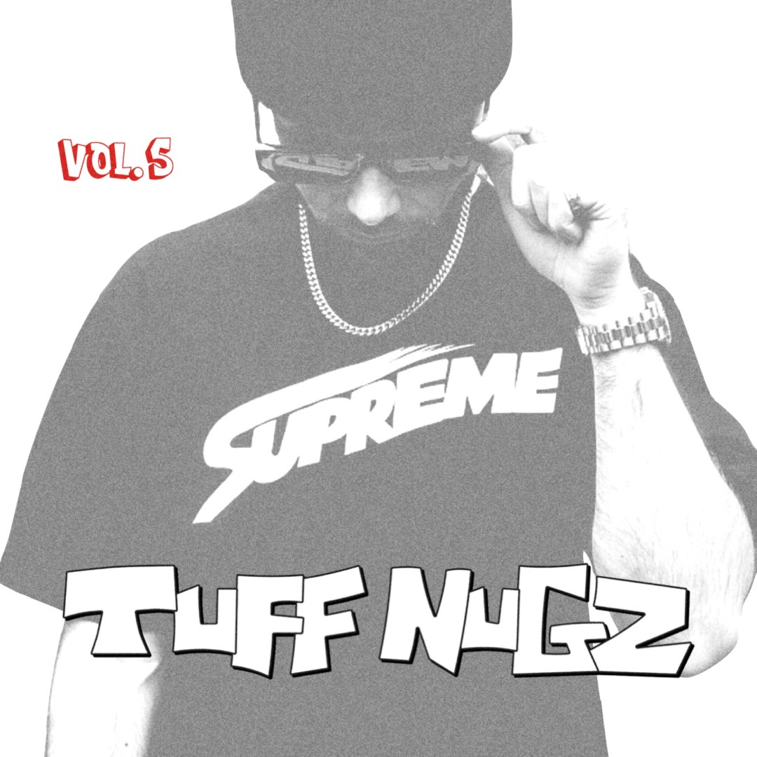 TUFF NUGZ [VOL.5]
