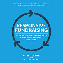 Access EPUB 📙 Responsive Fundraising: The Donor-Centric Framework Helping Today's Le