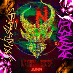 LethalKicks - Jump! (ROMEU X BURAK CHAN EDIT)