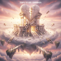 Temple Of Her -Darrwhen