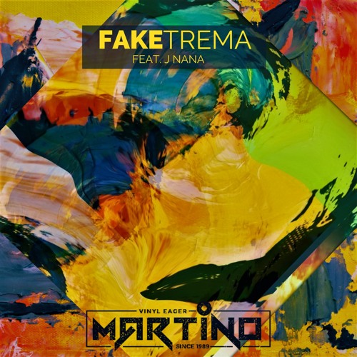Martino - Fake Trema Feat J Nana_Radio Edit