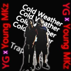 Young MK X YG - Cold Weather