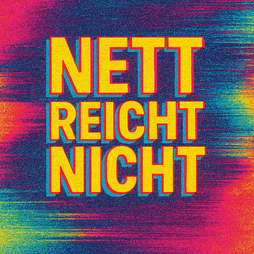 Nett reicht nicht