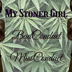 My Stoner Girl With MissConduct SPIIROW MIX (1)