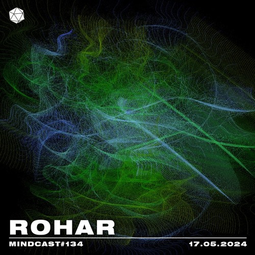 MINDCAST 134 by Rohar