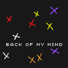 Back Of My Mind
