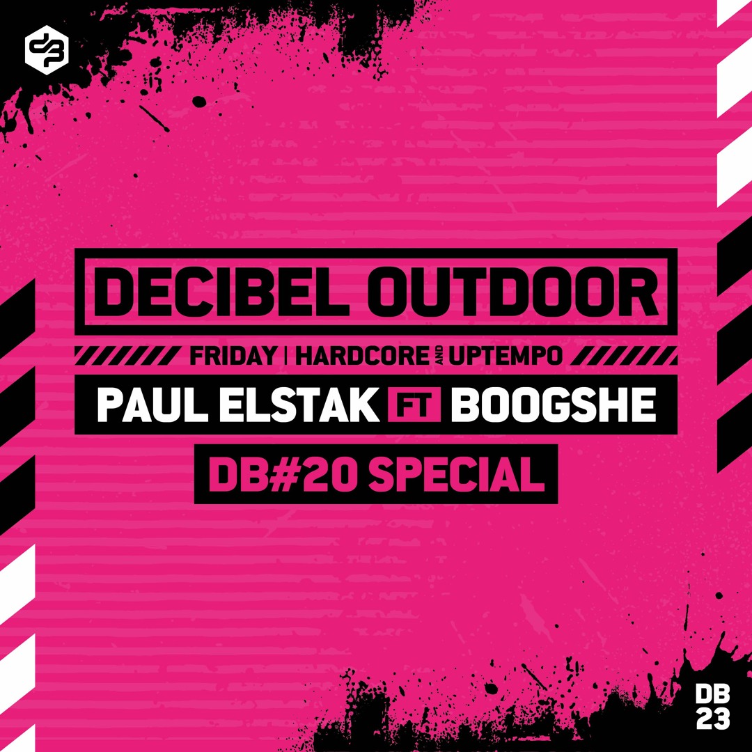 Listen to Paul Elstak Ft. Boogshe [DB#20 Special] | Decibel
