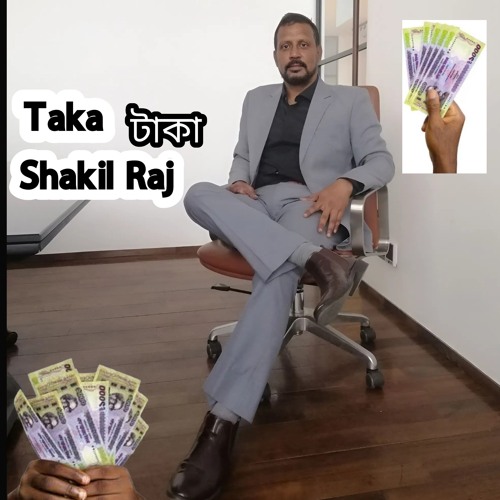 Taka - Sakil Raj
