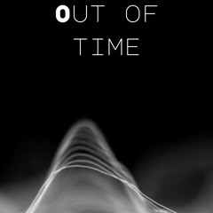 Out of time