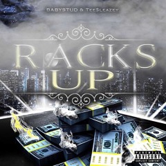 Racks Up Tee$leazey, Babystud (Prod. Zentheproducer)