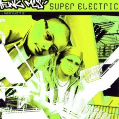 BOMFUNK MC'S - Super Electric (Miss Nina Remix)