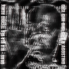 Bla Bla Bla - Gigi D'Agostino [SILAS TECHNO REMIX] ------------------(#17 HYPEDDIT TECHNO CHART)