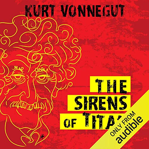 [READ] PDF 💔 The Sirens of Titan by  Kurt Vonnegut,Jay Snyder,Audible Studios EBOOK