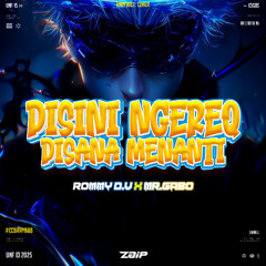 DISINI NGEREQ DISANA MENANTI #ROMMY D.V ( ZAIP_ X MR.GABO )#CCBRAY888